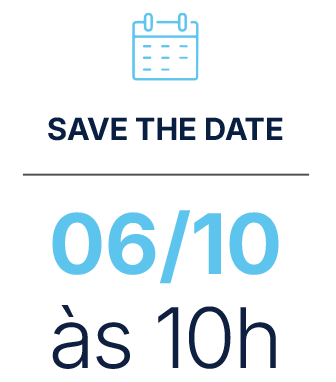 Save the Date, 30 de setembro às 10h horário de brasilia